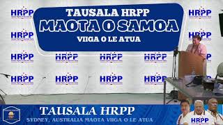 MAOTA SAMOA VIIGA O LE ATUA  TAUSALA HRPP [upl. by Castara]