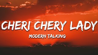 Modern Talking  Cheri Cheri Lady Lyrics [upl. by Kalfas]