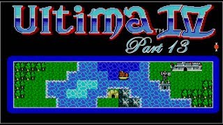 Ultima IV SMS Part 13  Finding the Book of Truth and a Ship Finally [upl. by Eislel]