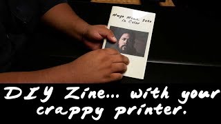 DIY Zine With your crappy printer [upl. by Dorolice]