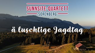 SunnsiteQuartett Sörenberg  ä luschtige Jagdtag Roger Stadelmann Fösu Schnider [upl. by Samala957]