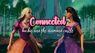 Barbie and the diamond castle  Connected  Lyrics [upl. by Scotti]