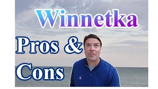 Pros and Cons of Winnetka Ilinois [upl. by Fridlund]