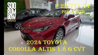 2024 Toyota Corolla Altis 16 G AT Review Downpayment amp Monthly [upl. by Aicrop]