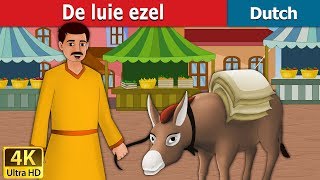 De luie ezel  Lazy Donkey in Dutch  4K UHD  Dutch Fairy Tales [upl. by Halie]