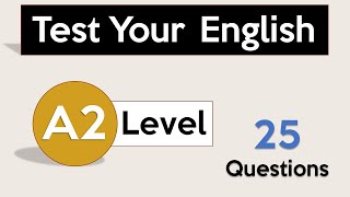 Test Your English Level  A2 English  English Level Test [upl. by Sterling]