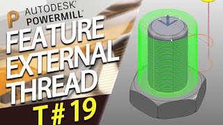 PowerMill 2020 Tutorials  Lesson  19  Feature External Threading [upl. by Stevie264]