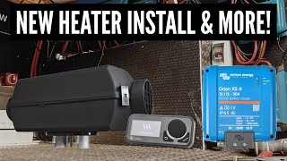 Autoterm 4KW Diesel Heater and More Van Upgrades [upl. by Samaj]