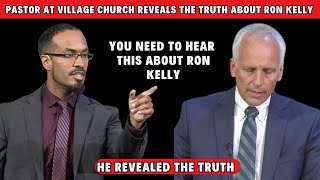 Pastor at Village church reveals the truth about pastor Ron Kelly [upl. by Ennazzus]