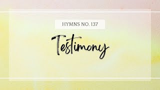 Testimony Latter Day Saint Hymns Sing Along [upl. by Trudy]