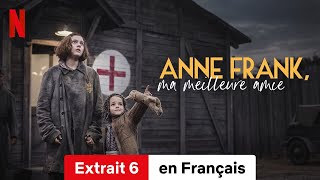 Anne Frank ma meilleure amie Extrait 6  BandeAnnonce en Français  Netflix [upl. by Acirem]