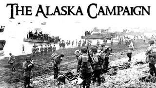 Forgotten Battles of World War Two The Frozen Campaign in Alaska [upl. by Nagek488]