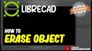 LibreCAD How To Erase [upl. by Scully]