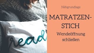 unsichtbare Naht  Mit dem Matratzenstich eine Wendeöffnung schließen [upl. by Enajyram]