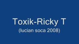 Toxik Ricky TLucian Soca 2008 [upl. by Anyalram]