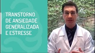 Transtorno de Ansiedade Generalizada e Estresse 4 sinais para o diagnostico [upl. by Merriott394]