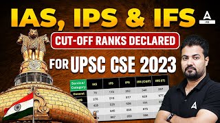 IAS IPS amp IFS Cutoff Ranks Declared for UPSC CSE 2023  Adda247 IAS  Rudra Sir [upl. by Nnairol]