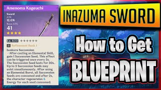 Genshin Impact  How to get Amenoma Kageuchi  Inazuma sword blueprint   amenoma inazuma [upl. by Oivatco]