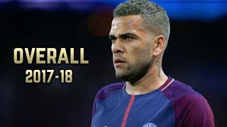 Dani Alves  Overall 201718  Best Skills amp Goals [upl. by Liliane]