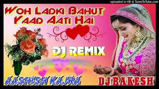 Wo Ladki Bahut Yaad Aati Hai Dj Remix Song Dholki Hindi Song Mix  DJ Aashish [upl. by Yauq877]