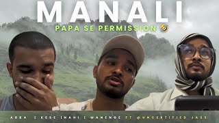 Manali Trip With Friends ft Uncertifiedjass  Part 1 [upl. by Afrika624]