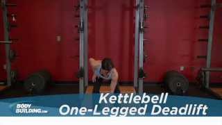 Kettlebell OneLegged Deadlift  Leg Exercise  Bodybuildingcom [upl. by Cira791]