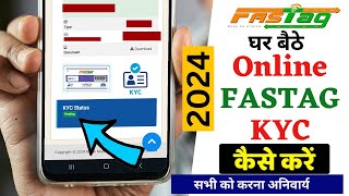 Fastag KYC Update Online 2024  Fastag KYC Status Check Kaise Kare  Fastag KYC Offline Kaise Karen [upl. by Anny]