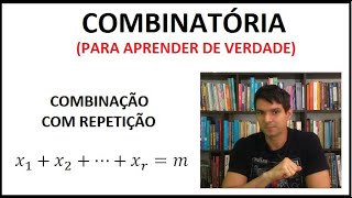 COMBINATÓRIA  12  Combinação com repetição [upl. by Dyane]