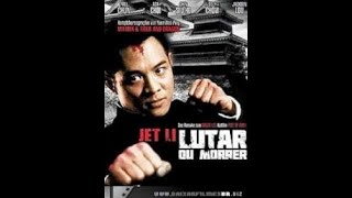 O mestre das Artes marciais  Lutar ou Morrer  Jet Li  Filme Completo e Dublado HD [upl. by Korman]