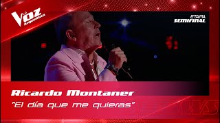 Ricardo Montaner canta quotEl día que me quierasquot  Semifinal– La Voz Argentina 2022 [upl. by Fong699]