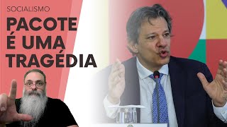 DETALHAMENTO do PACOTEBOMBA do HADDAD é AINDA PIOR que o IMAGINADO com POUCO CORTE e MUITO IMPOSTO [upl. by Atinat]