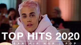 Top Hits 2020 Video Mix CLEAN  Hip Hop 2020  POP HITS 2020 TOP 40 HITS BEST POP HITSTOP 40 [upl. by Osner]