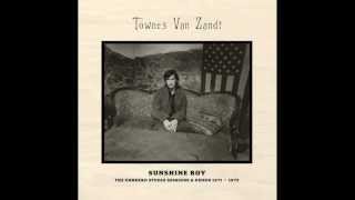 Townes Van Zandt  You Are Not Needed Now Demo [upl. by Nirat]