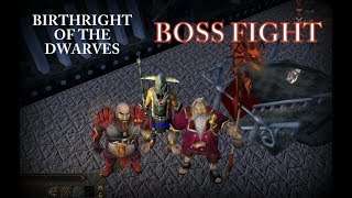 Birthright of the Dwarves Final Boss [upl. by Dhiren]