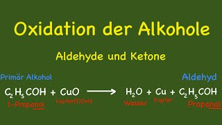 Oxidation der Alkohole  Aldehyde und Ketonen [upl. by Settera]