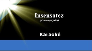 Insensatez Karaokê Si menor [upl. by Woolcott]