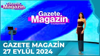 Gazete Magazin  27 Eylül 2024 GazeteMagazin [upl. by Nerrat]