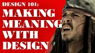 Design 101 Making Meaning of the Mess [upl. by Anoel]