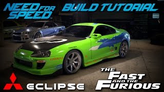 Need for Speed 2015  The Fast amp The Furious Brians Mitsubishi Eclipse Build Tutorial  How To Make [upl. by Ydurt]