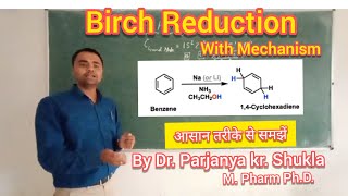 Birch Reduction  With mechanism in simple way  BP 401T [upl. by Annairol]