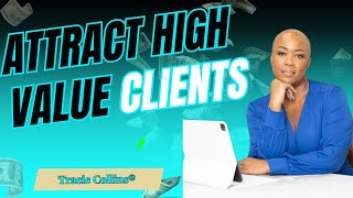 Attract HighValue Clients FAST StepByStep Guide 2024 [upl. by Solraced]