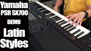 Yamaha PSR SX700 LATIN STYLES Demo  NO TALKING [upl. by Nivel]