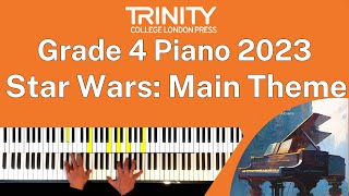 TRINITY Grade 4 Piano 2023  Star Wars Main Theme Williams [upl. by Marlow]