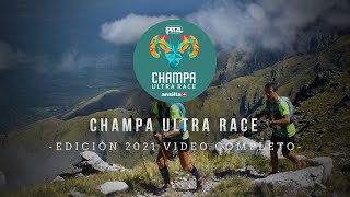 S2  CHAMPA ULTRA RACE PETZL ANSILTA  Video Institucional [upl. by Leonard]