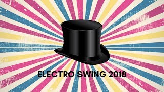 Electro Swing Mix 2018  Best Gaming Music  Electro Dance [upl. by Nevanod110]