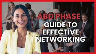 All But Dissertation Phase  Guide to Effective Networking [upl. by Ayokal]