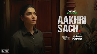 Hotstar Specials Aakhri Sach  Official Trailer  25th August  Tamannaah Bhatia  Abhishek Banerjee [upl. by Eisen]