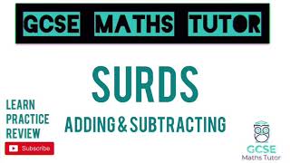 Surds Part 2 Adding amp Subtracting  10 Minute Maths Series  GCSE Maths Tutor [upl. by Hanover]