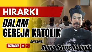 Memahami Hirarki dalam Gereja Katolik [upl. by Landre339]