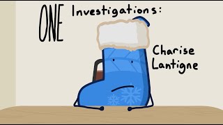 ONE Investigations Charise Lantigne [upl. by Aititil]